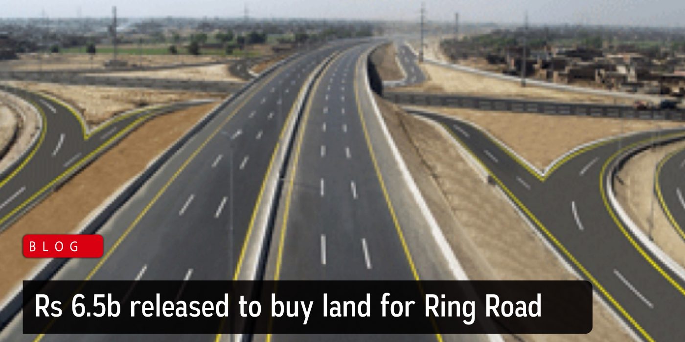 Rs6.5b released to buy land for Ring Road