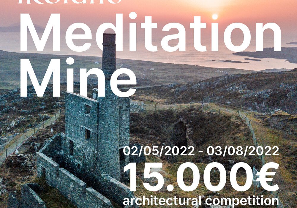 Call For Entries: Ireland Meditation Mine Competition