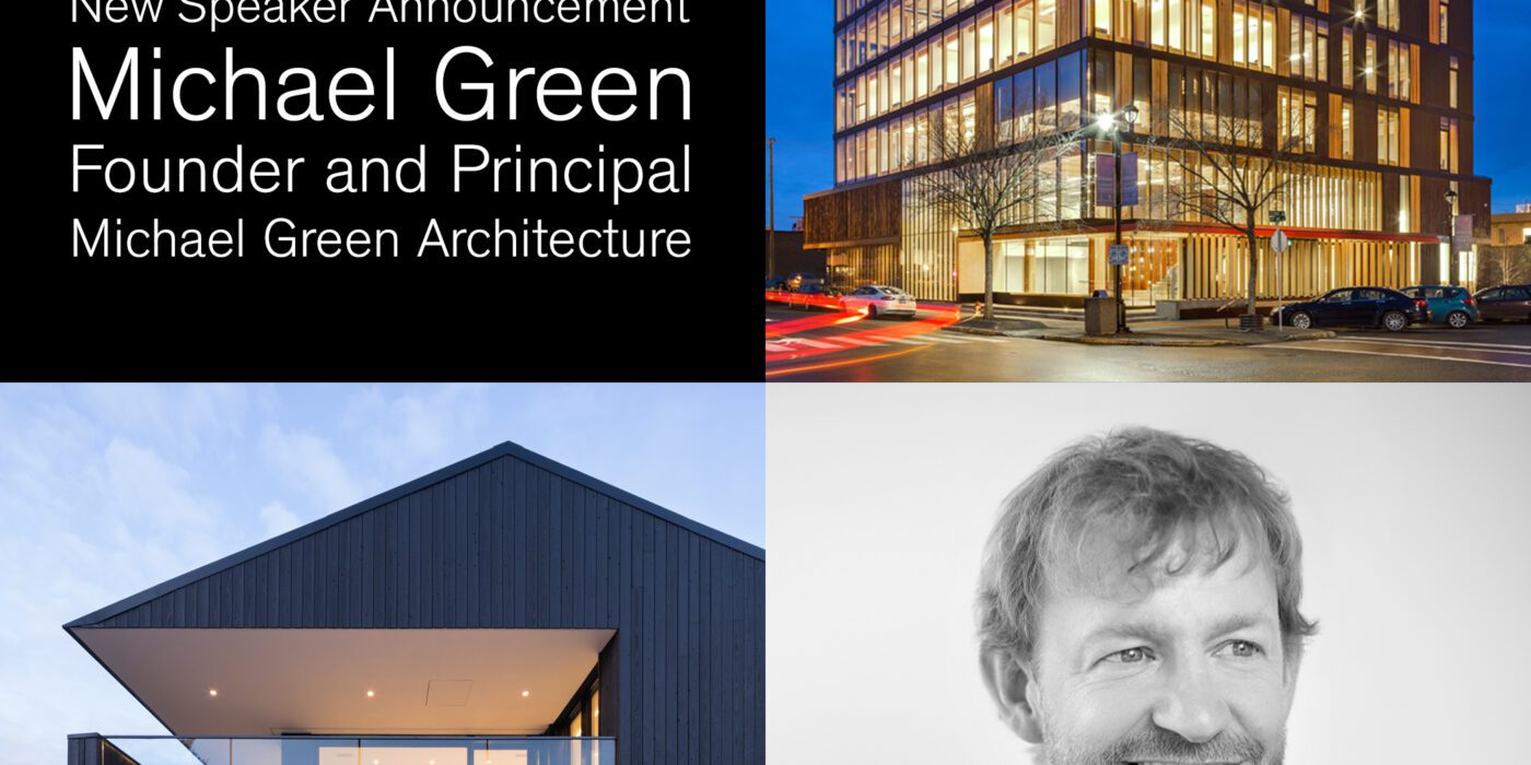 Future Fest: Watch Michael Green Speak About the Timber Architecture Revolution