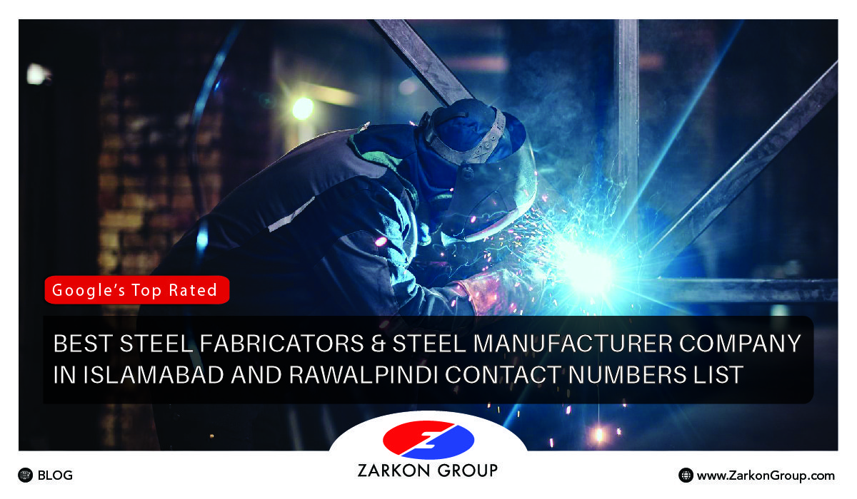 List of Best Steel Fabrication Companies & Steel Manufacturer in Islamabad and Rawalpindi